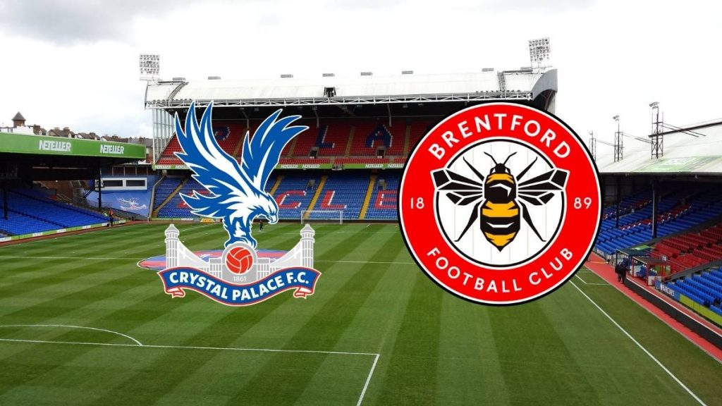 Crystal Palace vs Brentford Match Preview & Prediction We Support The